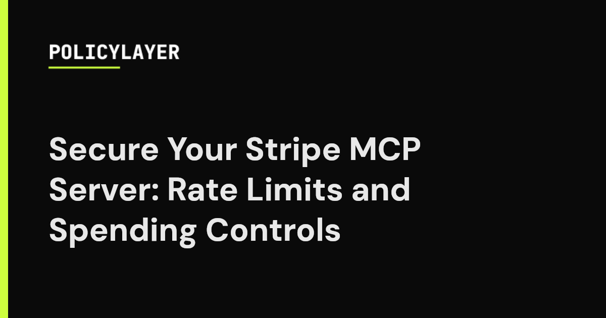 Secure Your Stripe MCP Server: Rate Limits and Spending Controls ...